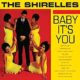 The Shirelles Baby It's You