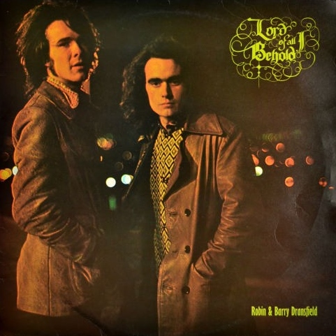 Robin & Barry Dransfield Lord Of All I Behold