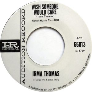 Irma Thomas Wish Someone Would Care