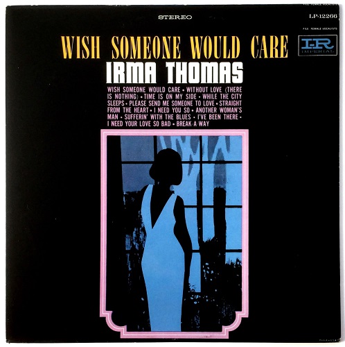 Irma Thomas Wish Someone Would Care LP