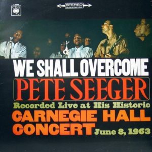 Pete Seeger We Shall Overcome