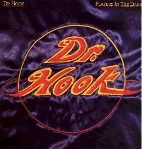 Dr Hook Players In The Dark