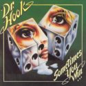 Dr Hook Sometimes You Win